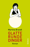Buchcover: Martina Brandl - Glatte runde Dinger