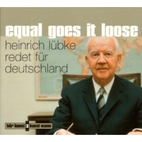 Equal goes it loose – Heinrich Lübke redet für Deutschland