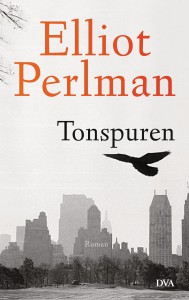 Elliot Perlman - Tonspuren Cover